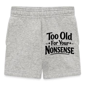 Zu alt für deinen Unsinn, lustiger Opa, Oma - Baby Shorts - Grau meliert - Vorne