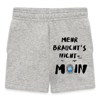 Moin mehr braucht's nicht Meer Leuchtturm Nordisch - Baby Shorts - Grau meliert - Vorne