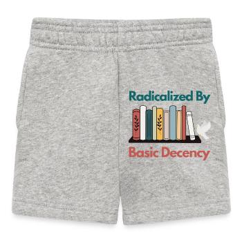 Radicalized By Basic Decency Funny Sarcastic  - Baby Shorts - heather grey - Front