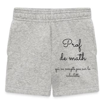 Prof de math qui ne compte pas sur la calculette - Short Bébé - gris chiné - Devant