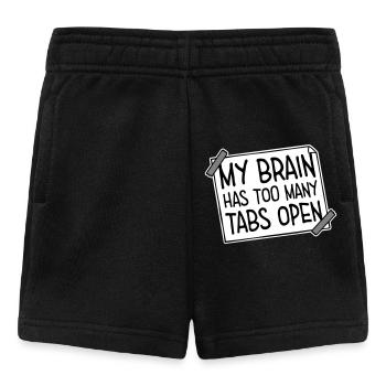 My Brain Has Too Many Tabs Open Lustig Grübeln - Baby Shorts - Schwarz - Vorne