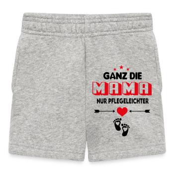 Ganz die Mama Pflegeleichter Babysprüche Lustig - Baby Shorts - Grau meliert - Vorne
