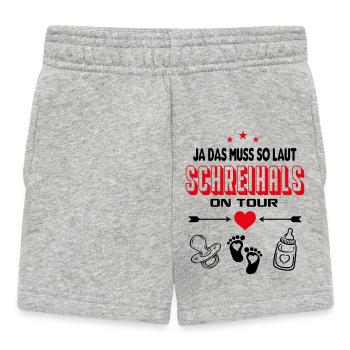Das muss so laut Schreihals on Tour Babysprüche - Baby Shorts - Grau meliert - Vorne
