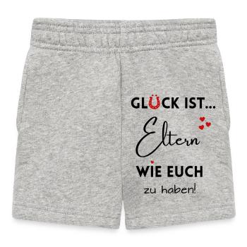 Glück ist, Eltern wie Euch zu haben! Mama & Papa - Baby Shorts - Grau meliert - Vorne