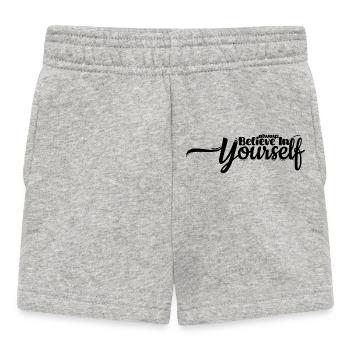 Believe in yourself – Motivational quote design - Baby Shorts - heather grey - Front