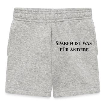 Sparen ist was für andere - Baby Shorts - Grau meliert - Vorne