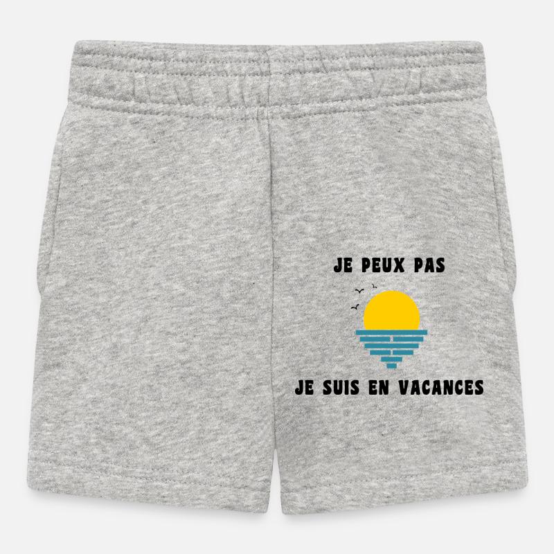 JE PEUX PAS JE SUIS EN VACANCES. VIVE LES VACANCES - Short Bébé - gris chiné