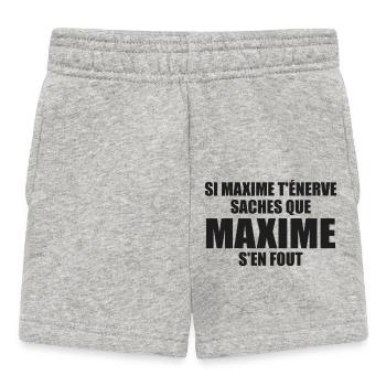 Wenn Maxime dich nervt, sei dir bewusst, dass Maxime sich einen Dreck darum schert - Baby Shorts - Grau meliert - Vorne
