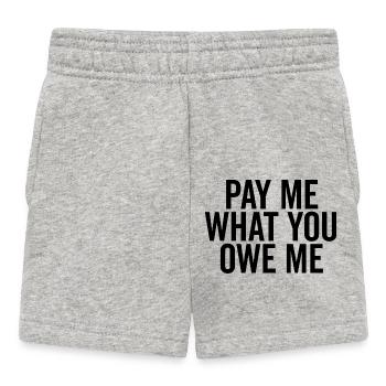 Payez-moi ce que vous me devez - Short Bébé - gris chiné - Devant