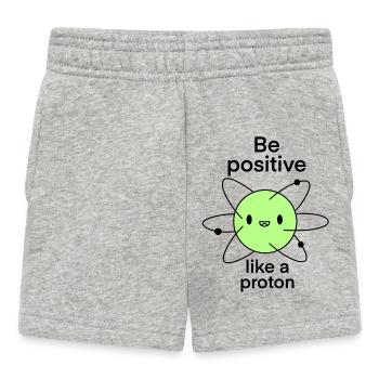 Soyez positif comme un proton drôle Blague scientifique - Short Bébé - gris chiné - Devant
