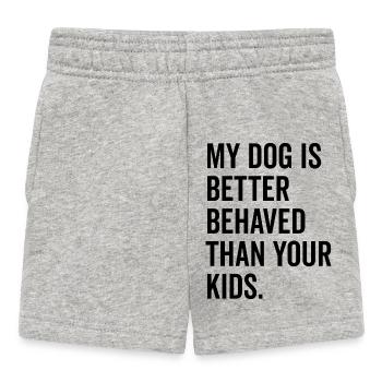 My Dog is Better Behaved Than Your Kids - Baby Shorts - heather grey - Front