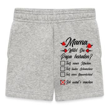 Mama Willst Du Papa Heiraten Heiratsantrag Kind - Baby Shorts - Grau meliert - Vorne