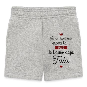 Je t'aime déjà tata - Short Bébé - gris chiné - Devant