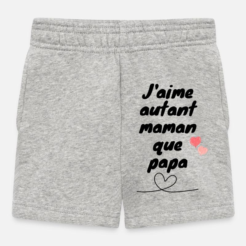 j'aime autant maman que papa - Short Bébé - gris chiné