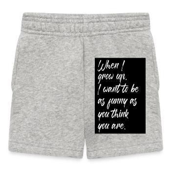 Wenn ich lustig aufwache, will ich so lustig sein wie du - Baby Shorts - Grau meliert - Vorne