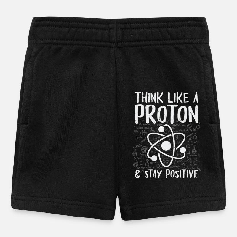 Think Like A Proton Stay Positive Physique Cadeau - Short Bébé - noir