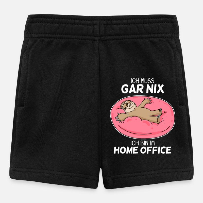 Home Office Spruch - Baby Shorts - Schwarz