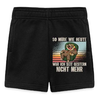 So Müde Wie Heute War Ich Seit Gestern Nicht Mehr - Baby Shorts - Schwarz - Vorne