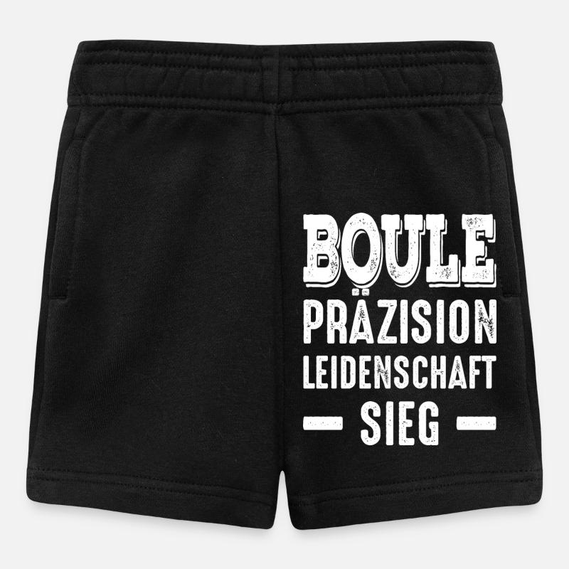 Boule Präzision Leidenschaft Sieg! Bouler Spruch - Baby Shorts - Schwarz