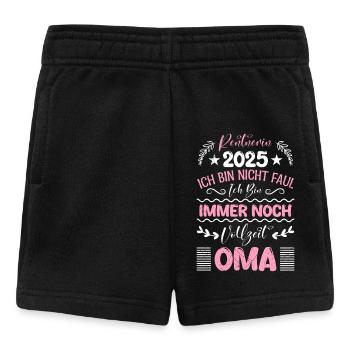 RENTNERIN 2025BIN NICHT FAUL BIN NOCH VOLLZEIT - Baby Shorts - Schwarz - Vorne