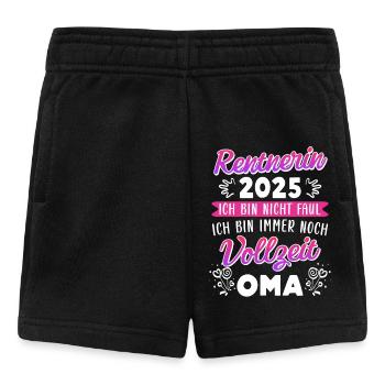 RENTNERIN 2025 BIN NICHT FAUL BIN NOCH VOLLZEIT - Baby Shorts - Schwarz - Vorne