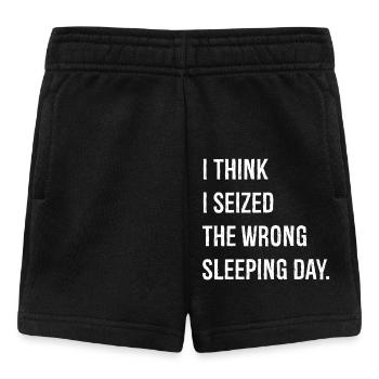 I think I seized the wrong sleeping day funny - Baby Shorts - black - Front