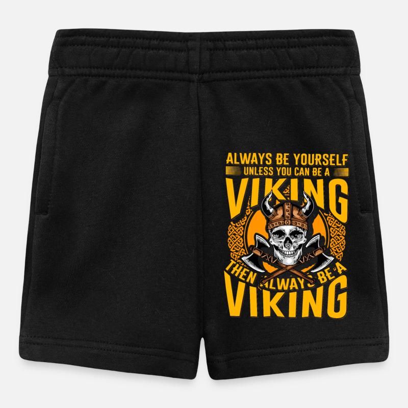 Sei immer du selbst, es sei denn, du kannst ein Wikinger sein - Baby Shorts - Schwarz