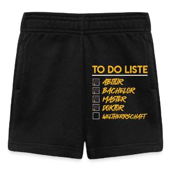 Doktortitel TO DO LISTE DOCTOR WELTHERRSCHAFT - Baby Shorts - Schwarz - Vorne