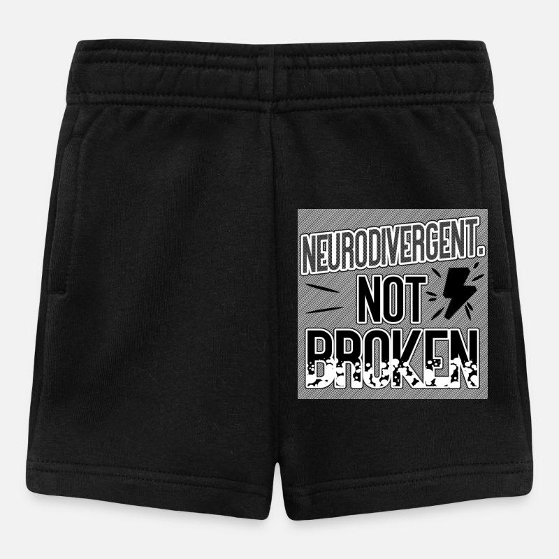 Neurodivergent Not Broken – Neurodiversity Pride - Baby Shorts - black