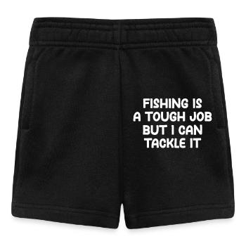 Fishing Is A Tough Job But I Can Tackle It - Baby Shorts - black - Front