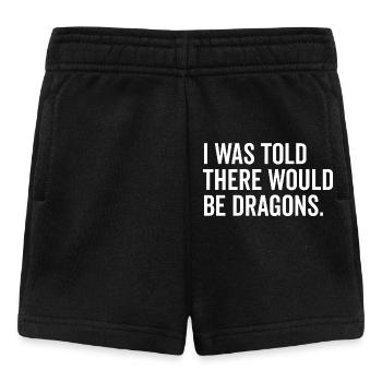 I Was Told There Would Be Dragons - Baby Shorts - black - Front