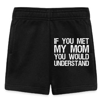 Si vous rencontriez ma mère, vous comprendriez - Short Bébé - noir - Devant