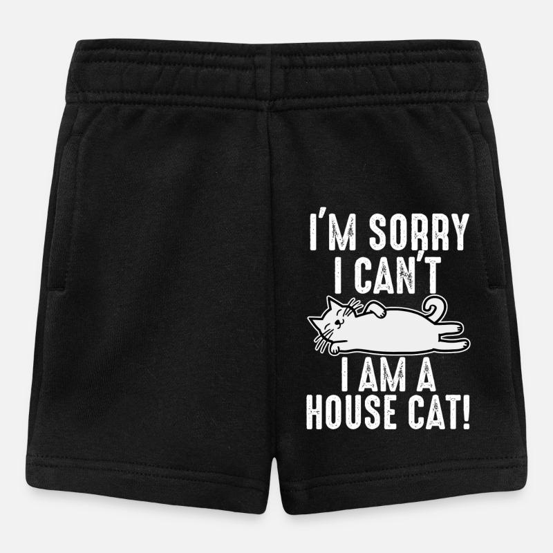 Es tut mir leid, ich kann nicht. Ich bin eine Hauskatze. - Baby Shorts - Schwarz