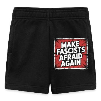 Make Fascist afraid again - Antifascist Merch - Baby Shorts - black - Front