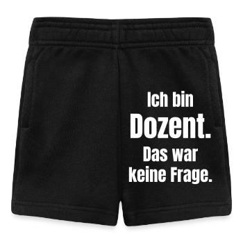 I'm a lecturer: That wasn't a question - Baby Shorts - black - Front