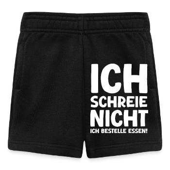 Ich schreie nicht ich bestelle essen - Baby Shorts - Schwarz - Vorne