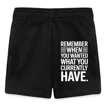 Remember When You Wanted Gratitude Mindfulness - Baby Shorts - black - Front