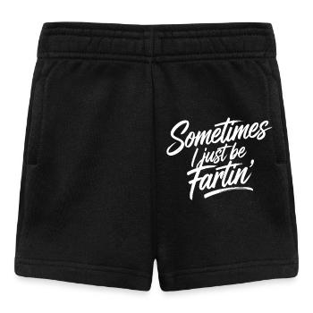 Sometimes I just be fartin' - Furzen furzen pupsen - Baby Shorts - Schwarz - Vorne