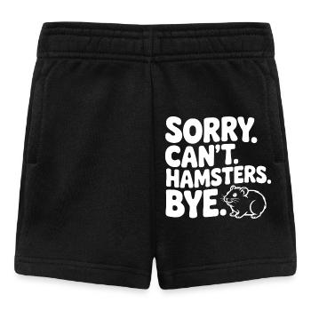 Sorry. Can't. Hamsters. Bye. - Baby Shorts - black - Front