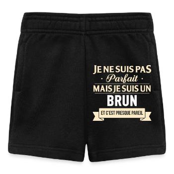 Je Ne Suis Pas Parfait Mais Je Suis Un Brun Et ... - Short Bébé - noir - Devant