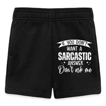 Si vous ne voulez pas une réponse sarcastique, demandez - Short Bébé - noir - Devant