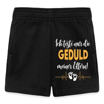 Geduld testen Eltern Mama und Papa Babysprüche - Baby Shorts - Schwarz - Vorne