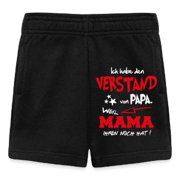 Verstand von Papa Weil Mama ihren noch hat Baby - Baby Shorts - Schwarz - Vorne