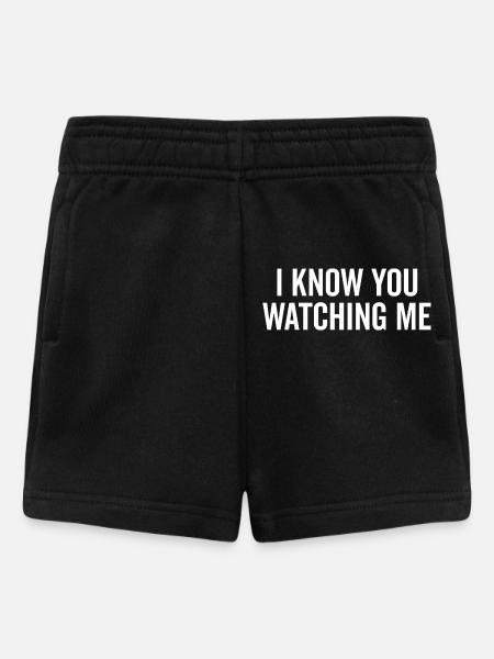 Ich weiß, dass du mich beobachtest - Baby Shorts - Schwarz