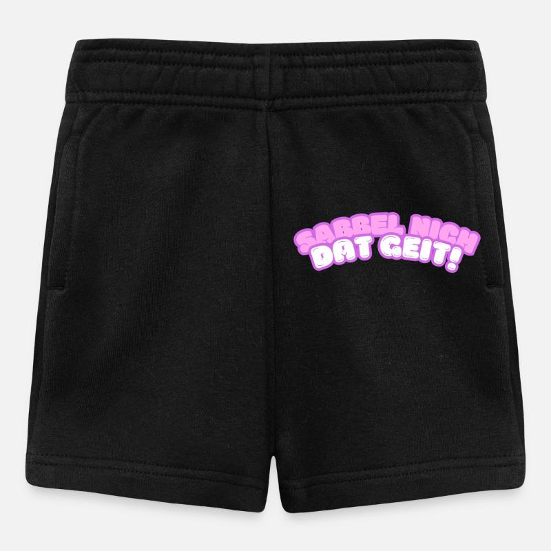 Sabbel nich - dat geit! - Baby Shorts - Schwarz