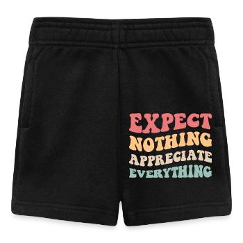 Nichts erwarten Alles schätzen II - Baby Shorts - Schwarz - Vorne