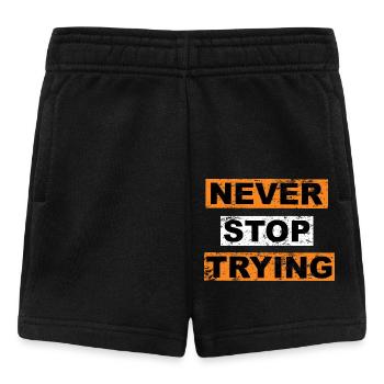 Never stop trying saying lettering - Baby Shorts - black - Front