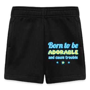 Geboren, um süß zu sein... und Unfug zu machen - Baby Shorts - Schwarz - Vorne