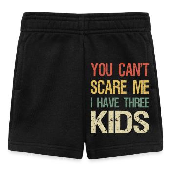 You Can't Scare Me I Have Three Kids I - Baby Shorts - black - Front