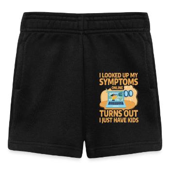 I looked up my Symptoms online I just have kids - Baby Shorts - black - Front